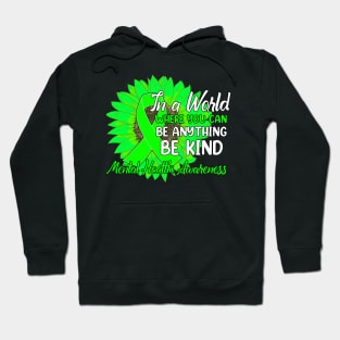 Dh be kind green ribbon sunflower mental health Hoodie